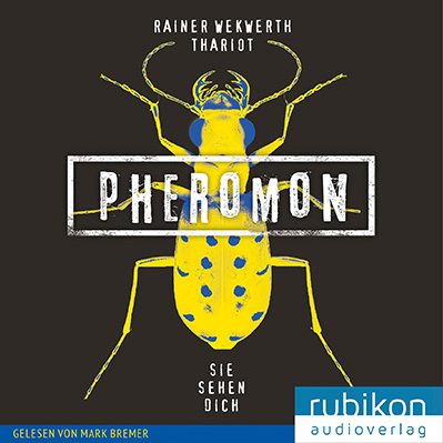 Rainer Wekwerth und Thariot: Pheromon 2 - Sie sehen dich